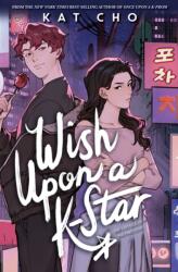 Wish Upon a K-Star (ISBN: 9781368103787)