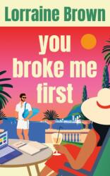 You Broke Me First (ISBN: 9781662537639)