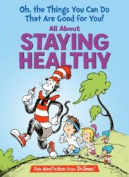 Oh, The Things You Can Do That Are Good for You! All About Staying Healthy (ISBN: 9798217031917)