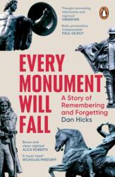 Every Monument Will Fall (ISBN: 9781804950005)