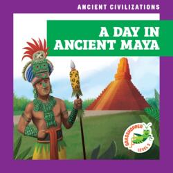 A Day in Ancient Maya (ISBN: 9798892134835)