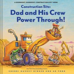 Construction Site: Dad and His Crew Power Through! (ISBN: 9781797238500)