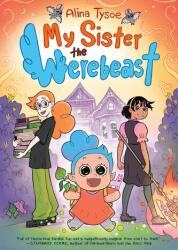 My Sister the Werebeast (ISBN: 9781250896681)