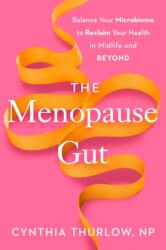 The Menopause Gut - THURLOW CYNTHIA (ISBN: 9780593855195)