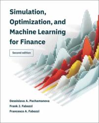 Simulation, Optimization, and Machine Learning for Finance, second edition (ISBN: 9780262049801)
