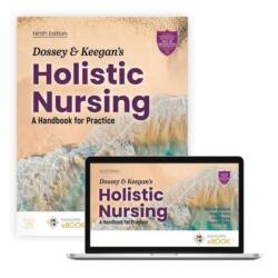 Dossey and Keegan's Holistic Nursing (ISBN: 9781284311655)