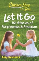 Chicken Soup for the Soul: Let It Go (ISBN: 9781611591231)