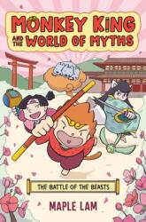 Monkey King and the World of Myths: The Battle of the Beasts (ISBN: 9780593524695)