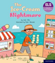 Essential Letters and Sounds: Essential Phonic Readers: Oxford Reading Level 6: The Ice-cream Nightmare (ISBN: 9781382055840)