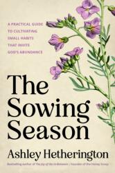 The Sowing Season - Ashley Hetheringto (ISBN: 9780593600719)