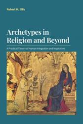 Archetypes in Religion and Beyond (ISBN: 9781800500761)