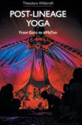Post-lineage Yoga (ISBN: 9781781799390)