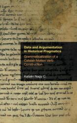 Data and Argumentation in Historical Pragmatics (ISBN: 9781781797464)