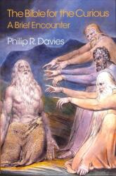 The Bible for the Curious (ISBN: 9781781797440)