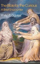 The Bible for the Curious (ISBN: 9781781797433)