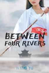Between Four Rivers (ISBN: 9781910760505)