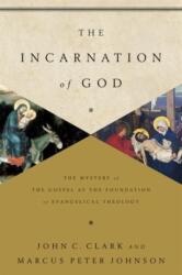 The Incarnation of God (ISBN: 9781433541872)