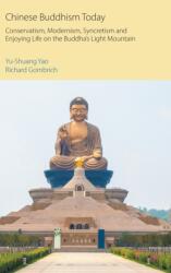 Chinese Buddhism Today (ISBN: 9781800502314)
