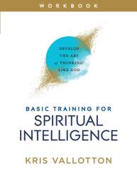 Antrenament de bază pentru inteligența spirituală (ISBN: 9780800761837)