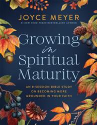 Growing in Spiritual Maturity (ISBN: 9781546009658)
