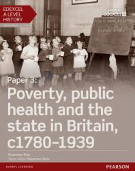 Edexcel A Level History, Paper 3: Poverty, public health and the state in Britain c1780-1939 Student Book ActiveBook (ISBN: 9781447985419)