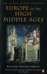 Europe in the High Middle Ages - William Chester Jordan (ISBN: 9780140166644)
