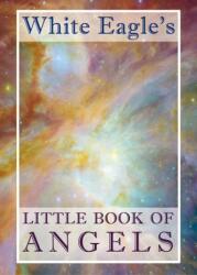 White Eagle's Little Book of Angels (ISBN: 9780854872084)