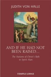 And If He Has Not Been Raised (ISBN: 9781902636887)