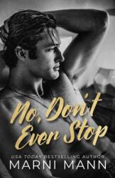 No, Don't Ever Stop - MANN MARNI (ISBN: 9781662529498)