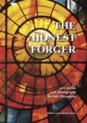 The Honest Forger - new poems and photographs for Iolo Morganwg (ISBN: 9781068680625)