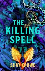 The Killing Spell (ISBN: 9781837864683)