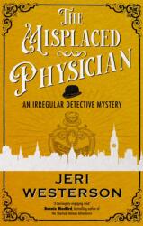 The Misplaced Physician (ISBN: 9781448318704)