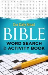 Our Daily Bread Bible Word Search & Activity Book (ISBN: 9781640700895)