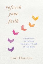 Refresh Your Faith (ISBN: 9781640700079)