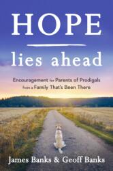 Hope Lies Ahead (ISBN: 9781640700055)