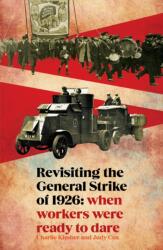 Revisiting the General Strike of 1926 (ISBN: 9781917020572)