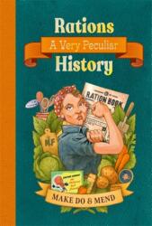 Rations: A Very Peculiar History (ISBN: 9781835874165)