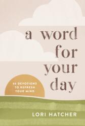 A Word for Your Day (ISBN: 9781640702608)