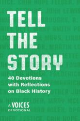 Tell the Story (ISBN: 9781640702233)