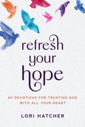 Refresh Your Hope (ISBN: 9781640702127)