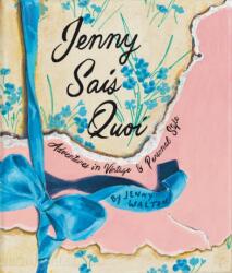 Jenny Sais Quoi - WALTON JENNY (ISBN: 9781580937153)