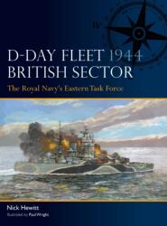 D-Day Fleet 1944, British Sector - Paul Wright (ISBN: 9781472861306)