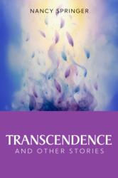 Transcendence and Other Stories (ISBN: 9781592117307)
