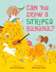 Can You Grow a Striped Banana? (ISBN: 9780593858851)