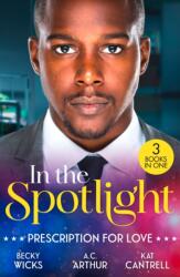 In The Spotlight: Prescription For Love (ISBN: 9780263421590)