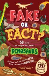 Fake or Fact? Dinosaurs (ISBN: 9781802632453)