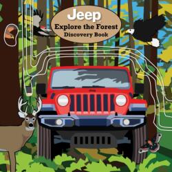 Jeep(R) Explore the Forest Discovery Book (ISBN: 9781641244824)