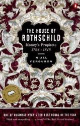 House of Rothschild - Niall Ferguson (ISBN: 9780140240849)