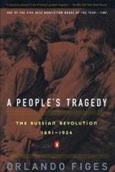 A People's Tragedy - Orlando Figes (ISBN: 9780140243642)