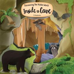 Discovering the Hidden World Inside a Cave (ISBN: 9781641244213)